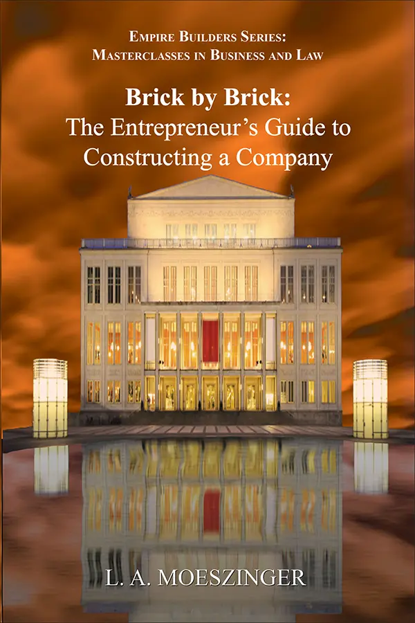 Book cover image of “Brick by Brick: The Entrepreneur’s Guide to Constructing a Company” featuring title and artistic design.